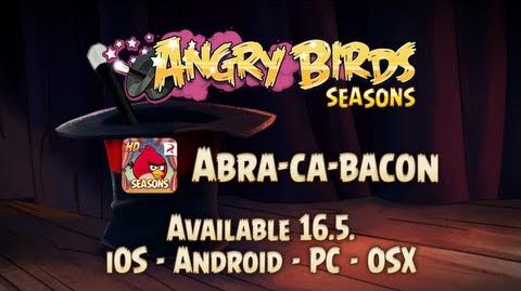 A_Magical_Angry_Birds_Seasons_Update_--_Abra-Ca-Bacon_coming_May_16!