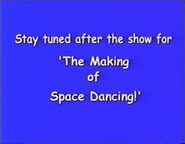 StayTunedAfterTheShowForTheMakingOfSpaceDancing!