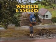 Whistles and Sneezes