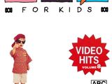 ABC For Kids Fanon: ABC For Kids Video Hits Volume 8