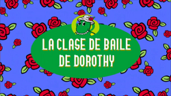 LaClaseDeBaileDeDorothy.png
