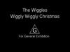 Wiggly,WigglyChristmas-1999GeneralExhibition