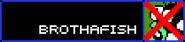 Defeated Brothafish