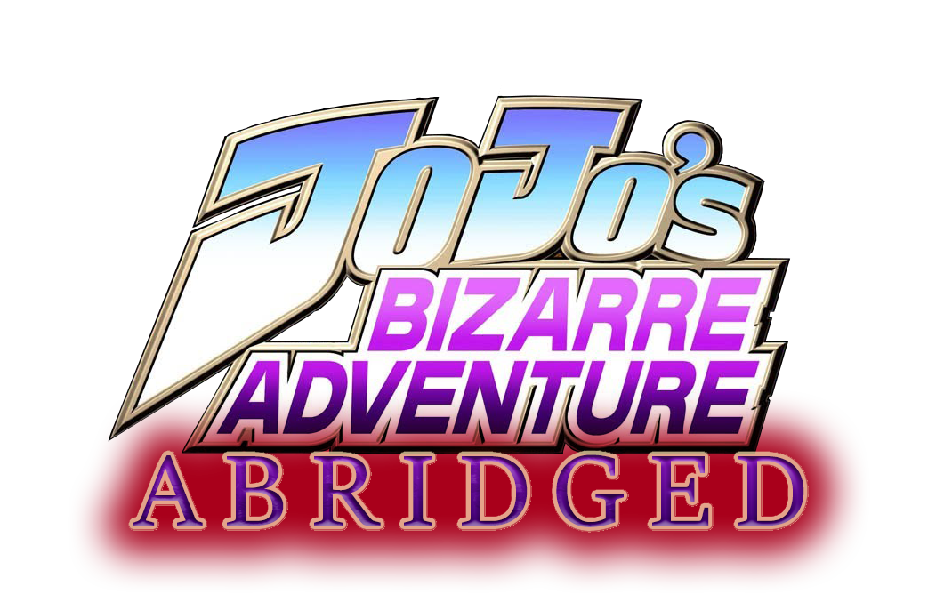 Thundermuffins' Jojos Bizarre Adventure Abridged (JJBAA) | Abridged ...