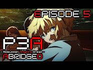 Persona 3 The Abridged Series- Episode 5 - KazDoesAThing