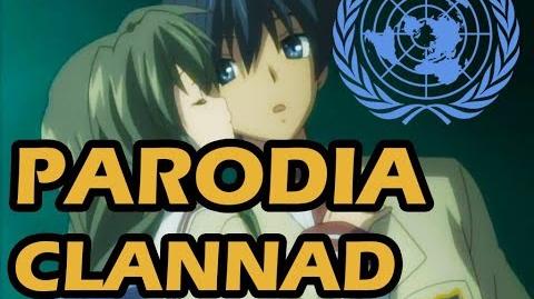 CLANNAD Parodia Abridged - Tomoya vs la ONU