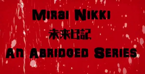 Mirai Nikki Abridged Episode 2 