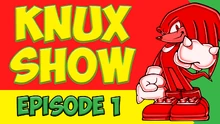 KnuxShow
