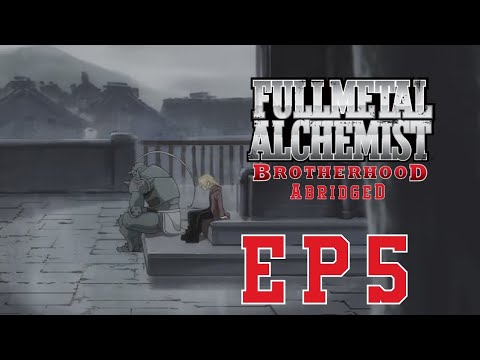 FMA Brotherhood Abridged Episode 4 - For the good of all of us 
