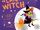 My First How to Catch a Witch