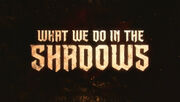 What We Do in the Shadows Title Card
