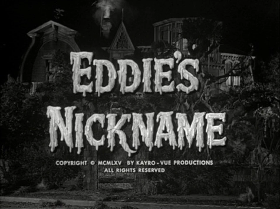 Eddie's Nickname (The Munsters) Absolute Horror Wiki Fandom