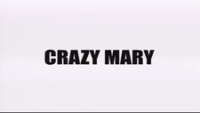 Crazy Mary title card