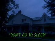 Don't Go to Sleep tv