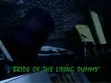 Bride of the Living Dummy (TV Episode)
