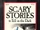 Scary Stories to Tell in the Dark
