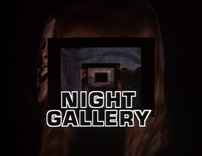Night Gallery