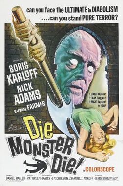 Die, Monster, Die!