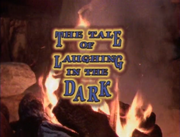 The tale of laughing in the dark
