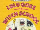 Lulu Goes to Witch School