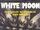White of the Moon: New Tales of Madness and Dread