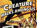 The Creature Walks Among Us