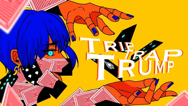 Trip Trap Trump / feat.KAITO