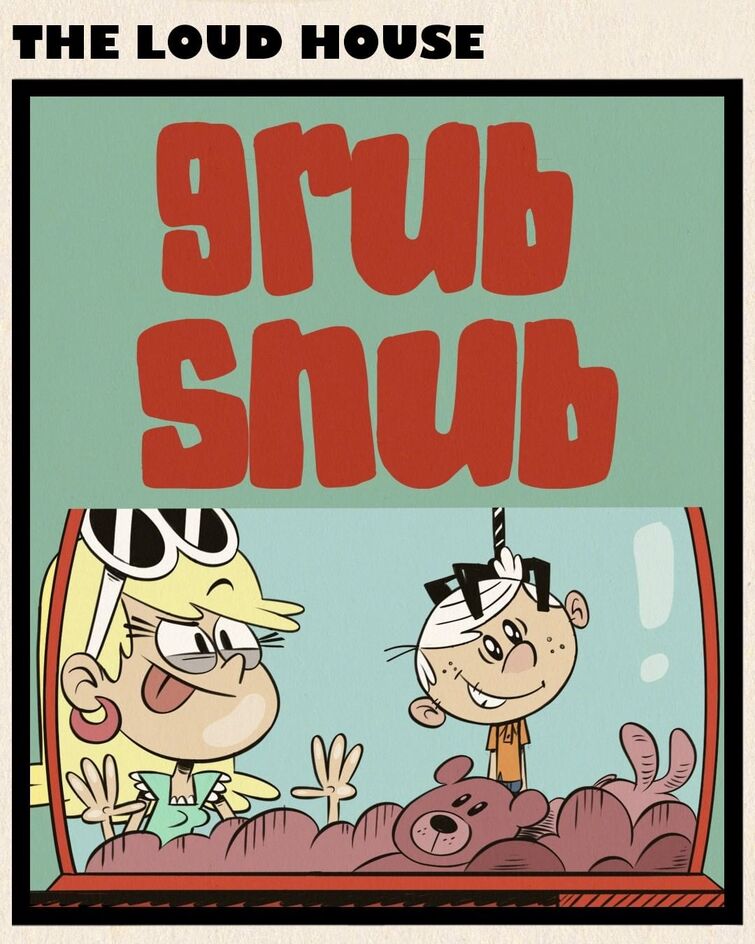 The Loud House:Grub Snub/She's All Bat Official Discussion Thread