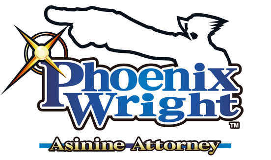 Phoenix Wright: Asinine Attorney | Ace Attorney Wiki | Fandom