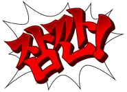 Korean: "잠깐!" ("Jahmkkan!", lit. "Wait!")