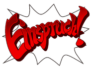 Немецкий: «Einspruch!» (lit. "Objection!")
