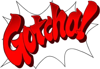 SoJ Gotcha!.png (331 KB) SoJ Gotcha!