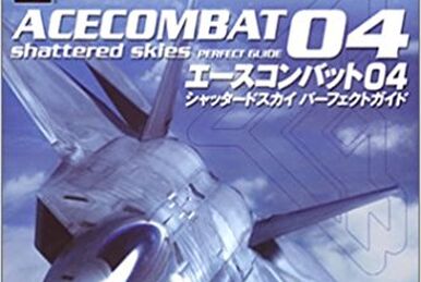 Ace Combat 04: Shattered Skies - Namco Official Guide Book Ace Combat 04: Shattered Skies - Namco Official Guide Book