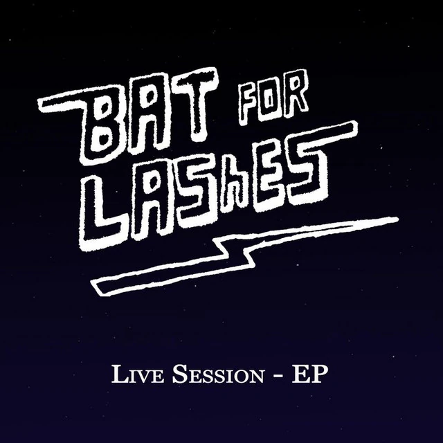 Live Session (EP) Bat For Lashes Fandom