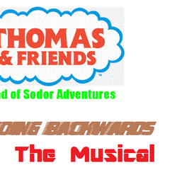Thomas & Friends: Island of Sodor Adventures: Busy Going Backwards: The Musical