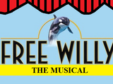 Free Willy, The Musical