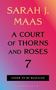 A Court of Thorns and Roses 7 (72 KB) Untitled (Book 7)