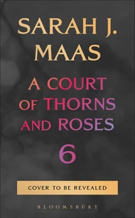 A Court of Thorns and Roses 6 (129 KB) Untitled (Book 6)