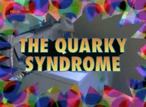 TheQuarkySyndrome-TitleCard