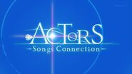 ACTORS -Songs Connection logo in the intro