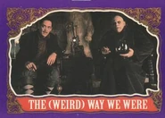 38. The (weird) way we were