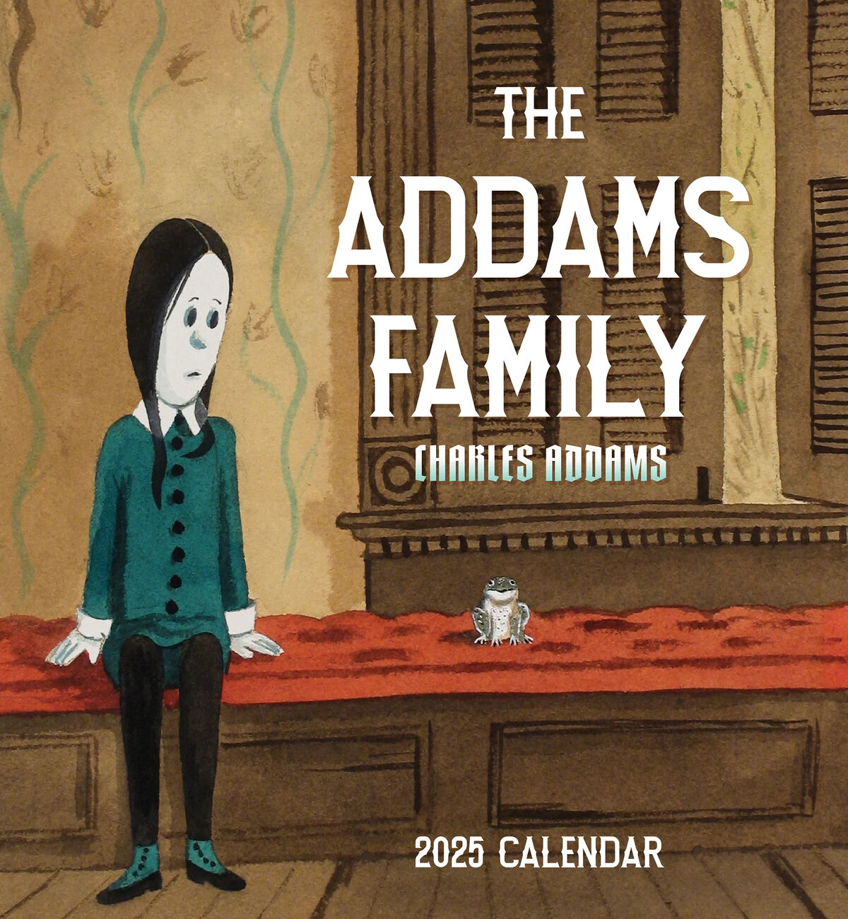 Charles Addams The Addams Family 2025 Wall Calendar Addams Family