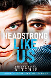 Headstrong Like Us (Maximoff & Farrow)