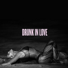 Drunk in Love - Beyoncé.png