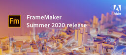 Adobe FrameMaker 2020 summer banner