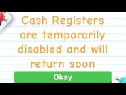 The message that popped up during the time when the Cash Register was disabled.