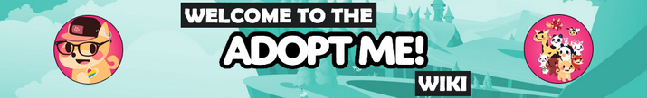 Adopt Me! Wiki Welcome Banner.png