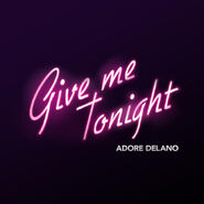 Give Me Tonight Released May 18th, 2015