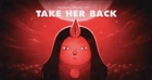 Take her back picture.png