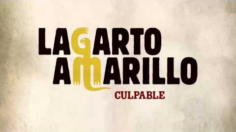 Lagarto Amarillo - Culpable